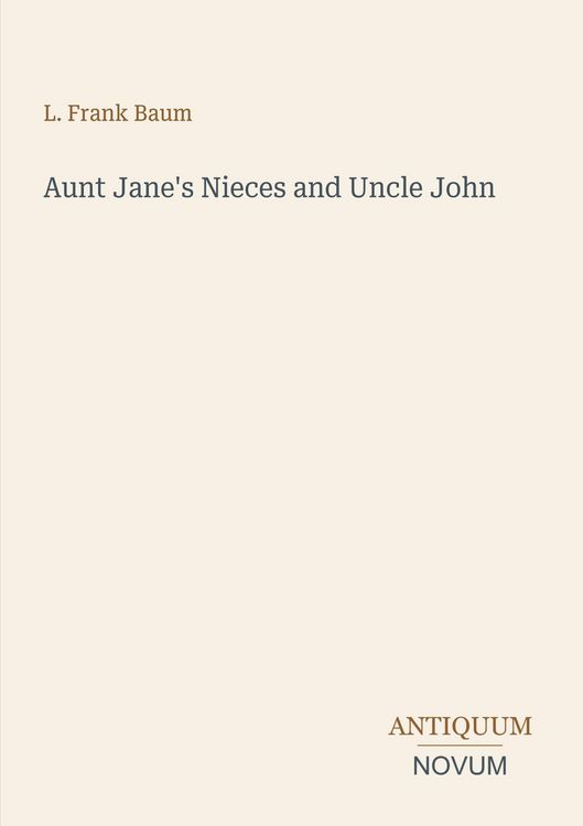 Produktbild: Aunt Jane's Nieces and Uncle John