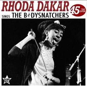 Produktbild: Rhoda Dakar Sings The Bodysnatchers (45 Year Editi