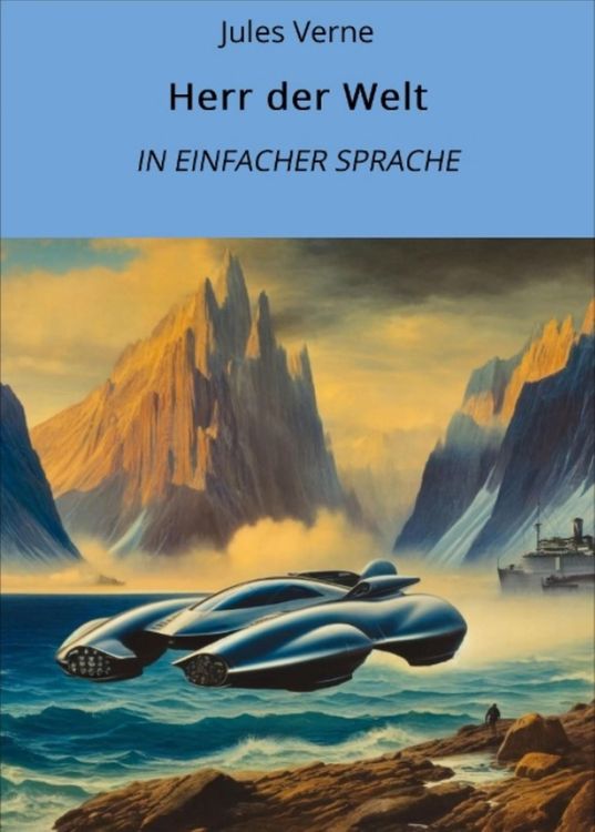 Bild vom Artikel Herr der Welt: In Einfacher Sprache vom Autor Jules Verne