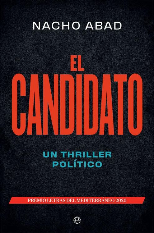 Produktbild: El candidato : un thriller pol&iacute;tico