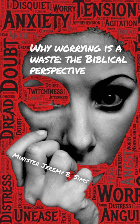 Produktbild: Why Worrying is A Waste: A Biblical Perspective