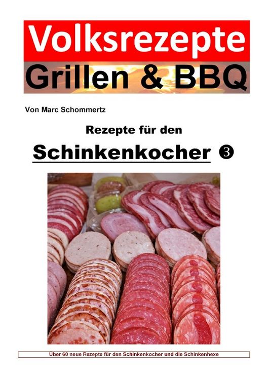 Produktbild: Volksrezepte Grillen &amp; BBQ / Volksrezepte Grillen &amp; BBQ - Rezepte f&uuml;r den Schinkenkocher 3