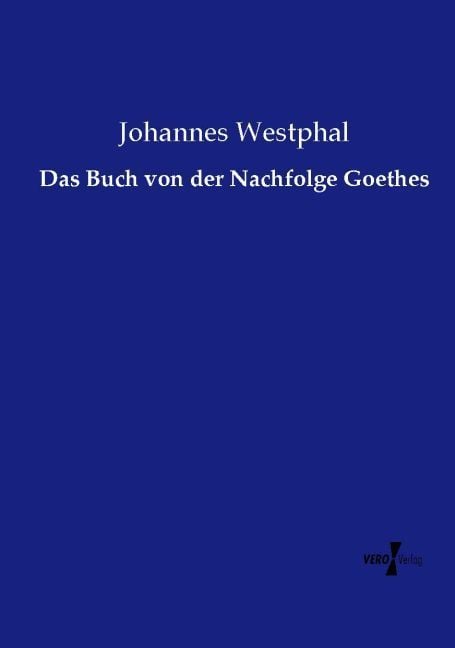 Produktbild: Das Buch von der Nachfolge Goethes