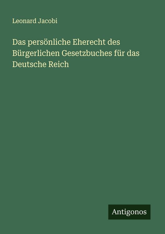 Produktbild: Das pers&ouml;nliche Eherecht des B&uuml;rgerlichen Gesetzbuches f&uuml;r das Deutsche Reich