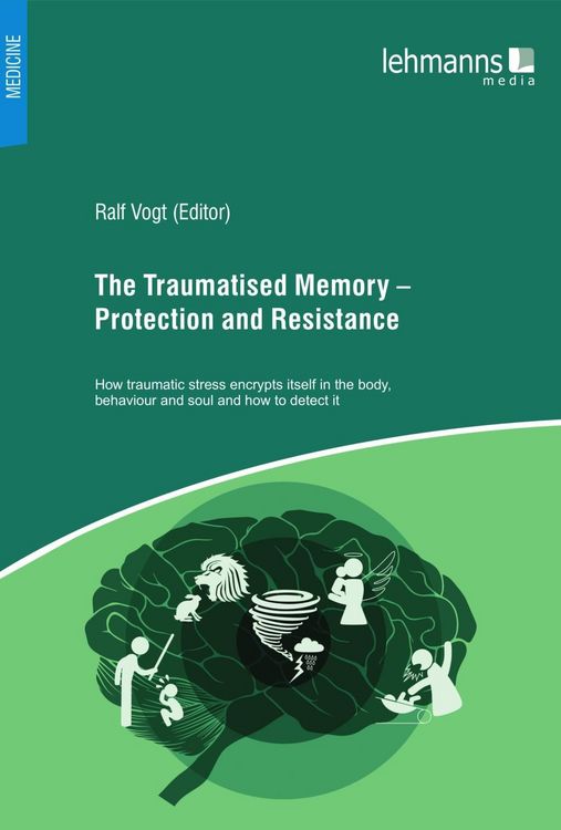 Produktbild: The Traumatised Memory - Protection and Resistance
