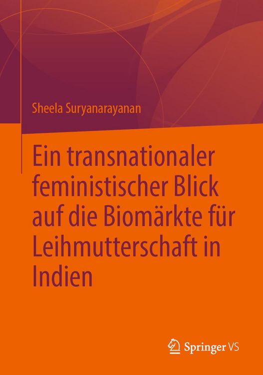 Produktbild: Ein transnationaler feministischer Blick auf die Biom&auml;rkte f&uuml;r Leihmutterschaft in Indien