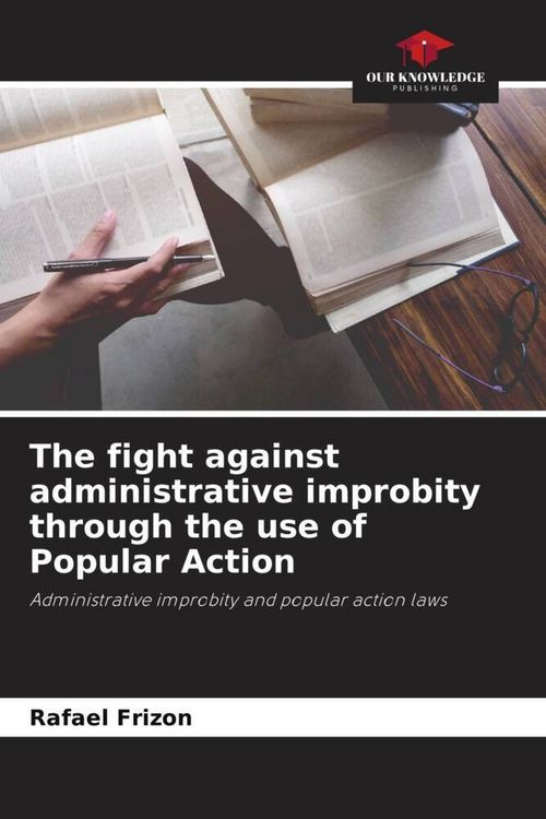Produktbild: The fight against administrative improbity through the use of Popular Action