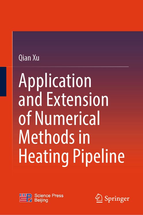 Produktbild: Application and Extension of Numerical Methods in Heating Pipeline