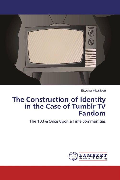 Produktbild: The Construction of Identity in the Case of Tumblr TV Fandom