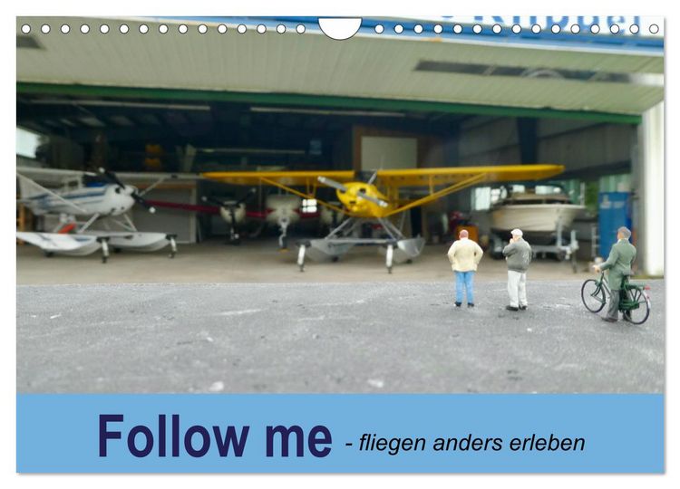 Produktbild: Follow me - fliegen anders erleben (Wandkalender 2026 DIN A4 quer), CALVENDO Monatskalender