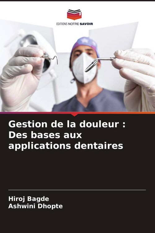Produktbild: Gestion de la douleur : Des bases aux applications dentaires