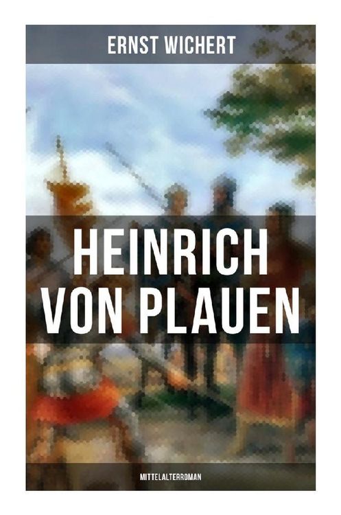 Produktbild: Heinrich von Plauen (Mittelalterroman)