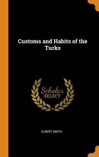 Produktbild: Customs & Habits Of The Turks