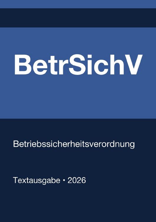 Produktbild: BetrSichV - Betriebssicherheitsverordnung (Deutschland) 2026