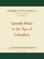 Produktbild: Spanish Music in the Age of Columbus