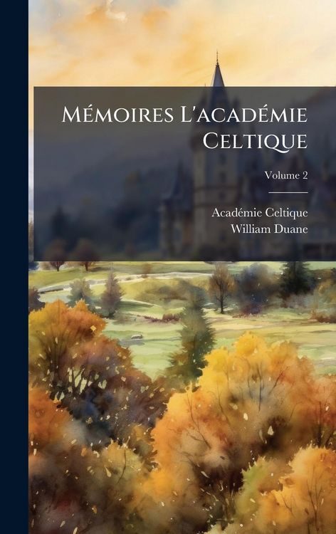 Produktbild: M&Atilde;(c)moires L'acad&Atilde;(c)mie Celtique