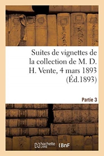 Produktbild: Suites de Vignettes Pour l'Illustration Des Livres Des Xviiie Et XIXe Si&egrave;cles
