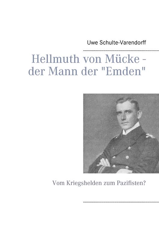 Produktbild: Hellmuth von M&uuml;cke - der Mann der "Emden"