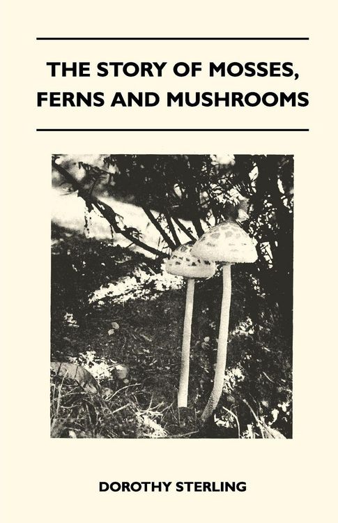 Produktbild: The Story Of Mosses, Ferns And Mushrooms