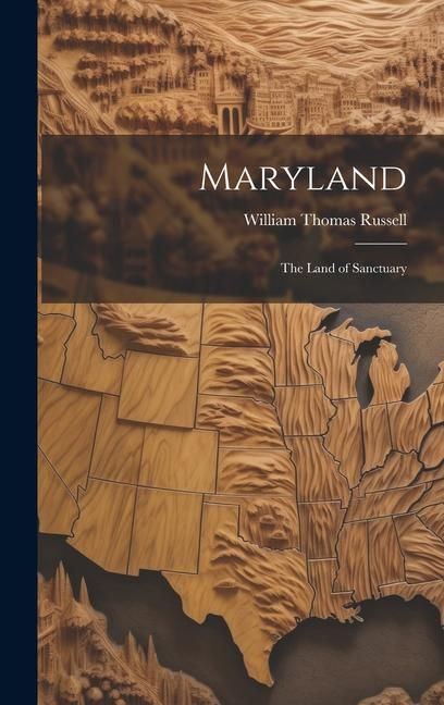 Produktbild: Maryland; the Land of Sanctuary