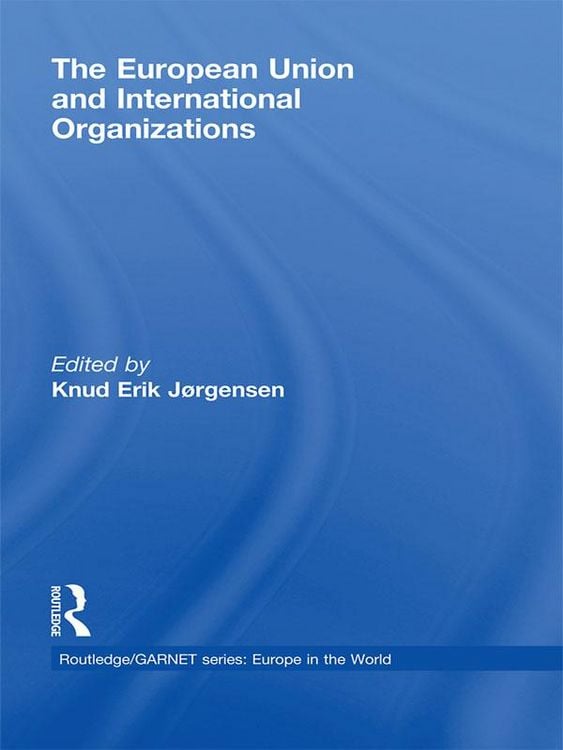 Produktbild: The European Union and International Organizations