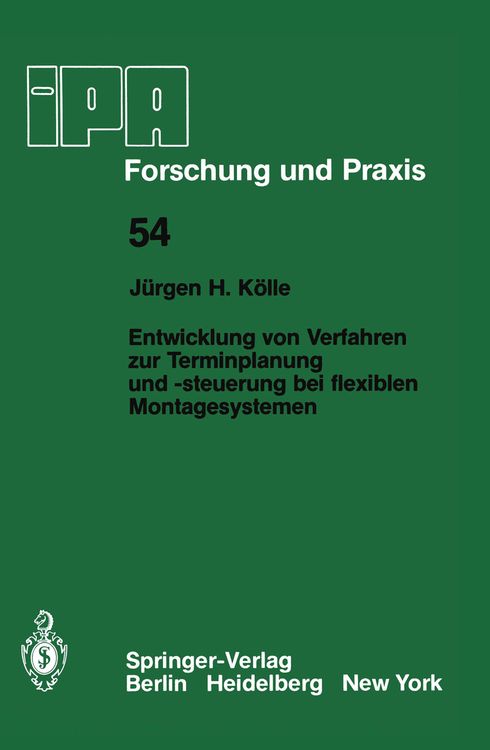 Produktbild: Entwicklung von Verfahren zur Terminplanung und -steuerung bei flexiblen Montagesystemen