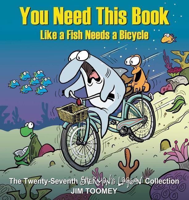 Produktbild: You Need This Book Like a Fish Needs a Bicycle