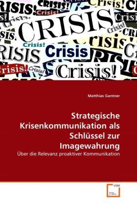 Produktbild: Gantner, M: Strategische Krisenkommunikation als Schl&uuml;ssel z