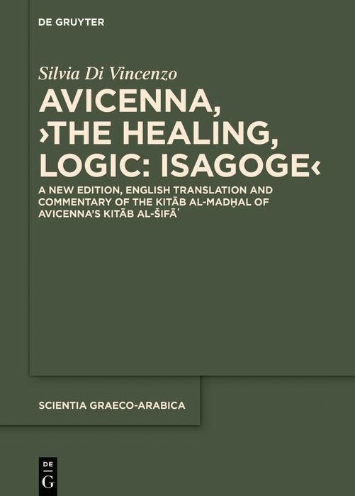 Produktbild: Avicenna, >The Healing, Logic: Isagoge<