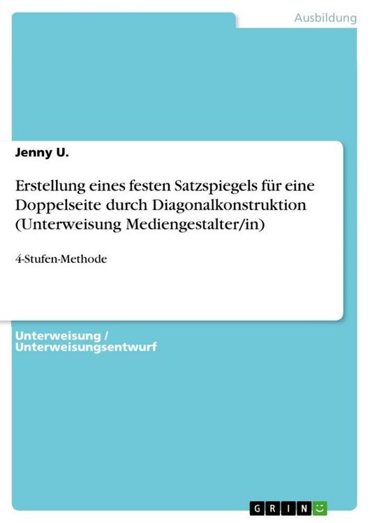 Produktbild: Erstellung eines festen Satzspiegels f&uuml;r eine Doppelseite durch Diagonalkonstruktion (Unterweisung Mediengestalter/in)