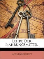 Produktbild: Moleschott, J: Ger-Lehre der Nahrungsmittel