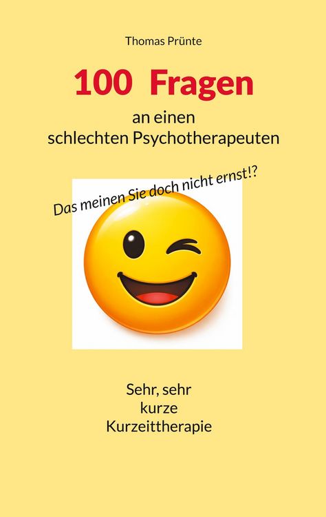 Produktbild: 100 Fragen an einen schlechten Psychotherapeuten