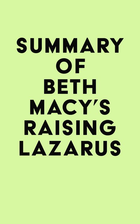 Produktbild: Summary of Beth Macy's Raising Lazarus