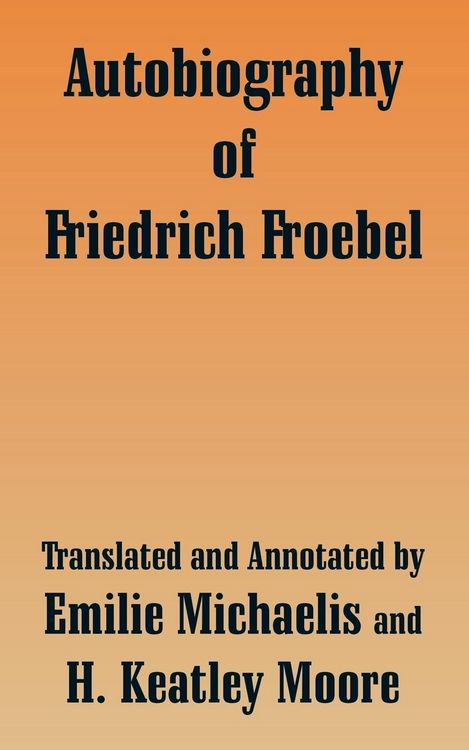 Produktbild: Autobiography of Friedrich Froebel
