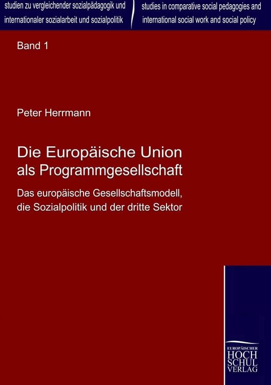 Produktbild: Die Europ&auml;ische Union als Programmgesellschaft