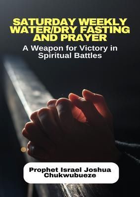 Produktbild: Saturday Weekly Water/Dry Fasting and Prayer