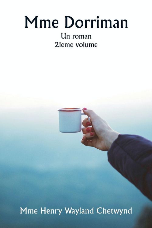 Produktbild: Mme Dorriman Un roman. 2ieme volume