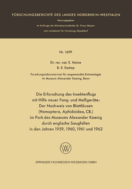 Produktbild: Die Erforschung des Insektenflugs mit Hilfe neuer Fang- und Me&szlig;ger&auml;te: Der Nachweis von Blattl&auml;usen (Homoptera, Aphidoidea, CB.) im Park des Museums A