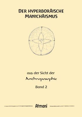 Produktbild: Der hyperbor&auml;ische Manich&auml;ismus Band 2