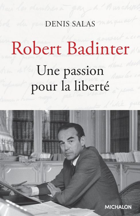 Produktbild: Robert Badinter : une passion pour la libert&eacute;