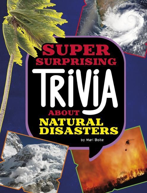 Produktbild: Super Surprising Trivia about Natural Disasters