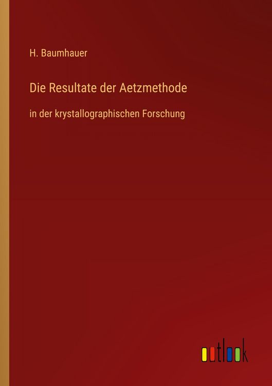 Produktbild: Die Resultate der Aetzmethode