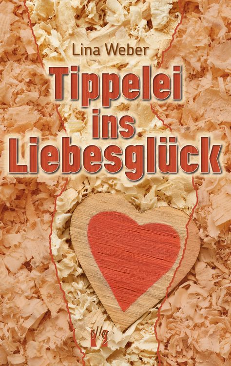Produktbild: Tippelei ins Liebesgl&uuml;ck