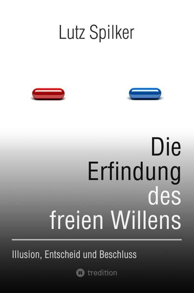 Produktbild: Die Erfindung des freien Willens