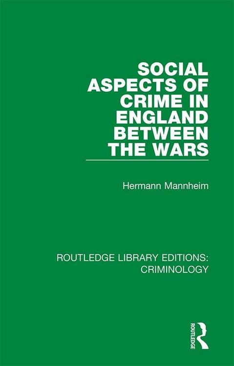 Produktbild: Social Aspects of Crime in England between the Wars