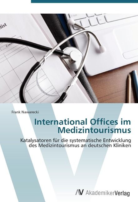 Produktbild: Nawarecki, F: International Offices im Medizintourismus