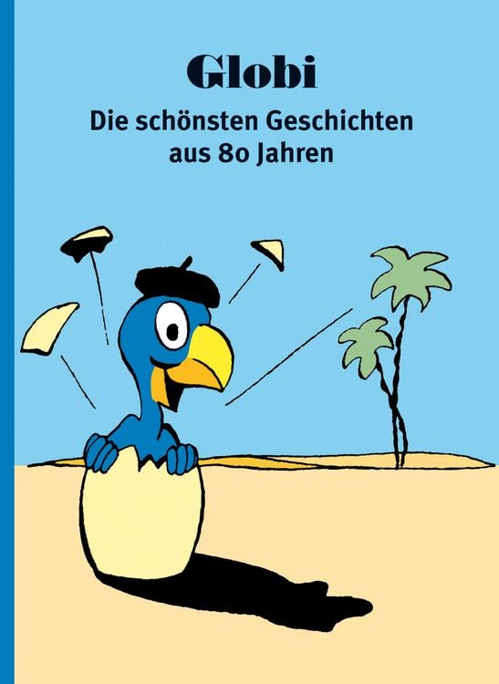 Produktbild: Globi - Die schönsten Geschichten aus 80 Jahren