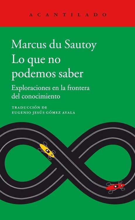Produktbild: Lo que no podemos saber : exploraciones en la frontera del conocimiento