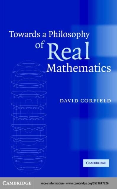 Produktbild: Towards a Philosophy of Real Mathematics