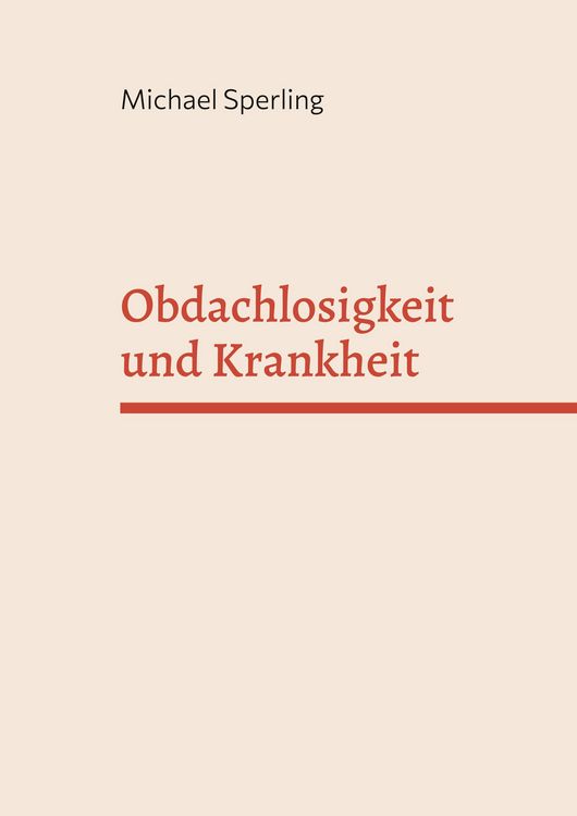 Produktbild: Obdachlosigkeit und Krankheit